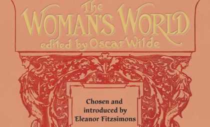 New Book: The Woman’s World, Edited by Oscar Wilde